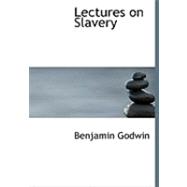 Lectures on Slavery