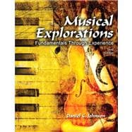 Musical Explorations: Fundamentals Through Experience