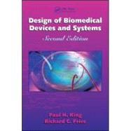 Design of Biomedical Devices and Systems, Second Edition