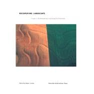 Recovering Landscape: Essays in Contemporary Landscape Architecture