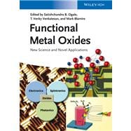 Functional Metal Oxides New Science and Novel Applications
