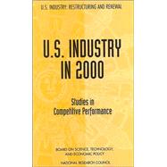 U. S. Industry in 2000 : Studies in Competitive Performance