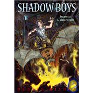 Shadow Boys: Escape from the Mantelrealm