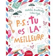 P.-S. : Tu es la meilleure