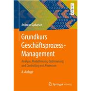 Grundkurs Geschäftsprozess-Management