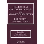 Handbook of Crystal Structures and Magnetic Properties of Rare Earth Intermetallics