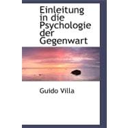 Einleitung in Die Psychologie Der Gegenwart