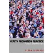 Health Promotion Practice : Power and Empowerment