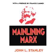 Mainlining Marx book cover, ISBN 9781138511798