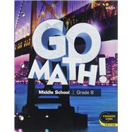 Go Math! with 1 Year Digital StA Hybrid Student Resource Package Grade 8