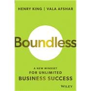 Boundless A New Mindset for Unlimited Business Success