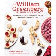 The William Greenberg Desserts Cookbook