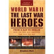 World War Ii: the Last War Heroes