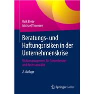 Beratungs- und Haftungsrisiken in der Unternehmenskrise
