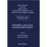 Towards a Nuclear-Weapon-Free World