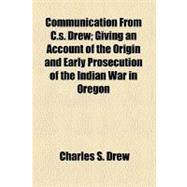 Communication from C. S. Drew