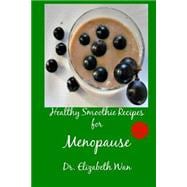 Healthy Smoothie Recipes for Menopause
