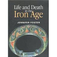 Life and Death in the Iron Age,9781854441799