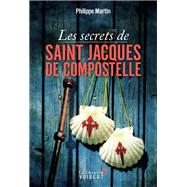 Les secrets de Saint-Jacques-de-Compostelle