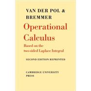 Operational Calculus: Based on the Two-Sided Laplace Integral
