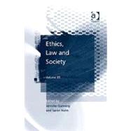 Ethics, Law and Society: Volume III