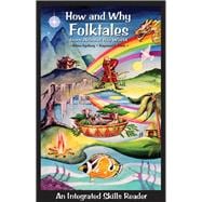 How and Why Folktales from Around the World An Integrated Skills Reader