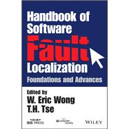Handbook of Software Fault Localization Foundations and Advances
