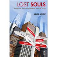 Lost Souls: The Seven Deadly Sins and Contemporary American Society