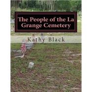 The People of the La Grange Cemetery