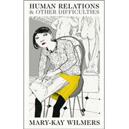 Human Relations and Other Difficulties