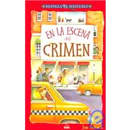 En La Escena Del Crimen/ Crime Scene Whodunits