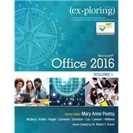 Exploring Microsoft Office 2016 Volume 1