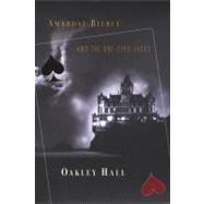 Ambrose Bierce and the One-Eyed Jacks An Ambrose Bierce Mystery