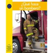 Que Hace Un Bombero? / What Does a Firefighter Do?