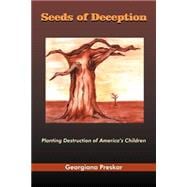 Seeds Of Deception