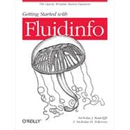 Getting Started with Fluidinfo, 1st Edition