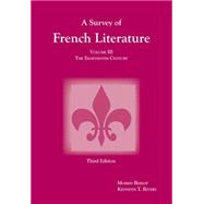 Survey of French Literature, Volume 3 The Eighteenth Century