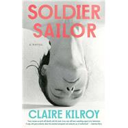 Soldier Sailor A Novel