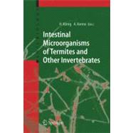 Intestinal Microorganisms of Termites And Other Invertebrates