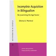 Incomplete Acquisition in Bilingualism