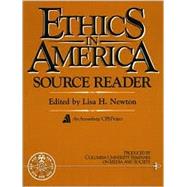 Ethics in America Source Reader