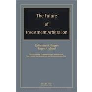 The Future of Investment Arbitration