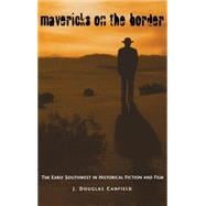 Mavericks on the Border