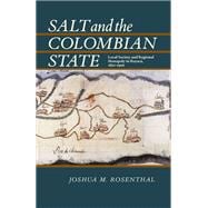 Salt and the Colombian State