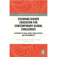 Visioning Higher Education for Contemporary Global Challenges