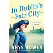 In Dublin's Fair City A Molly Murphy Mystery