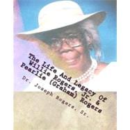 The Life and Legacy of Willie Rogers, Jr. & Pearlie Graham Rogers