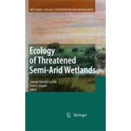 Ecology of Threatened Semi-Arid Wetlands