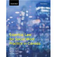 ESSENTIAL LAW FOR SOCIAL WORK PRACTICE IN CANADA