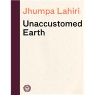 Unaccustomed Earth